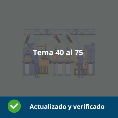 Temario Organización y proyectos de fabricación mecánica - Tema 40 al 75 - Actualizado - Verificado y Alta Calidad