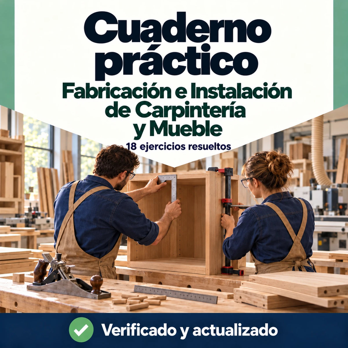 Cuaderno práctico de Fabricación e Instalación de Carpintería y Mueble FP con 18 ejercicios resueltos; dos profesionales montando un mueble en un taller.