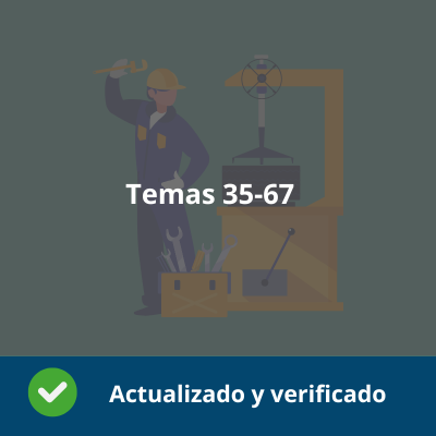 Temario Mecanizado y Mantenimiento de Máquinas - Temas 35-67 - Actualizado - Verificado y Alta Calidad