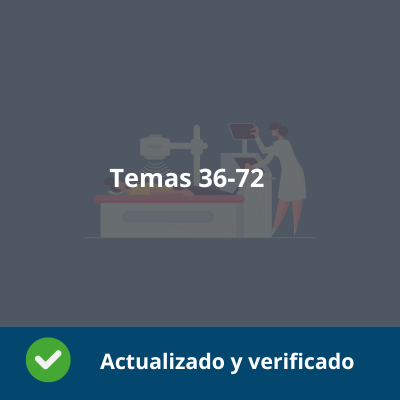 Temas 36-72 - Procedimientos de Diagnóstico clínico y ortoprotésico - Verificado y Actualizado
