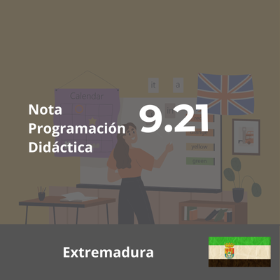 Programación Didáctica y 12 UDS - Inglés - Oposiciones Extremadura 2023 (Actualizado a 2024)