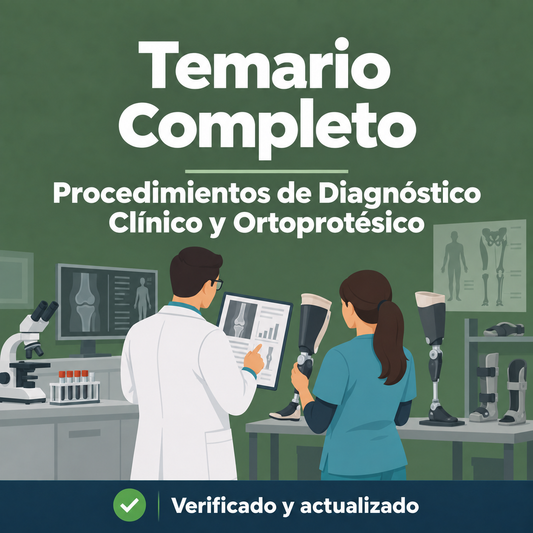 Temario Completo Oposiciones Procedimientos de Diagnóstico Clínico y Ortoprotésico FP - 73