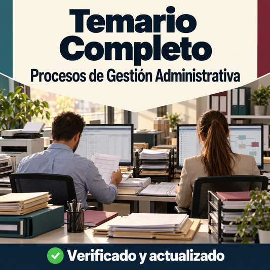 Temario Completo Oposiciones Procesos de Gestión Administrativa actualizado profesorado