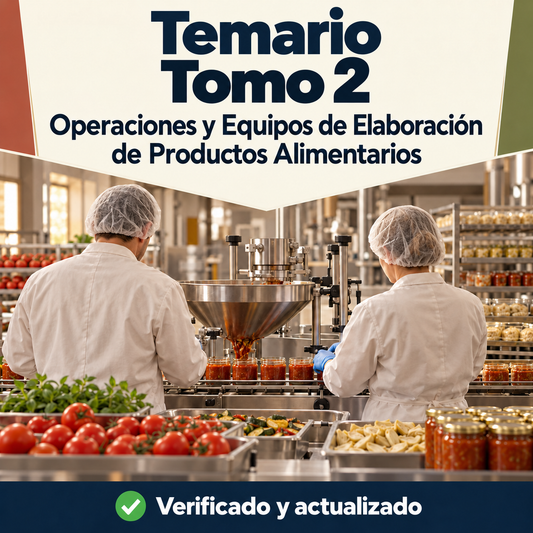 Temario Operaciones y Equipos de Elaboración de Productos Alimentarios FP - Temas 36 al 71
