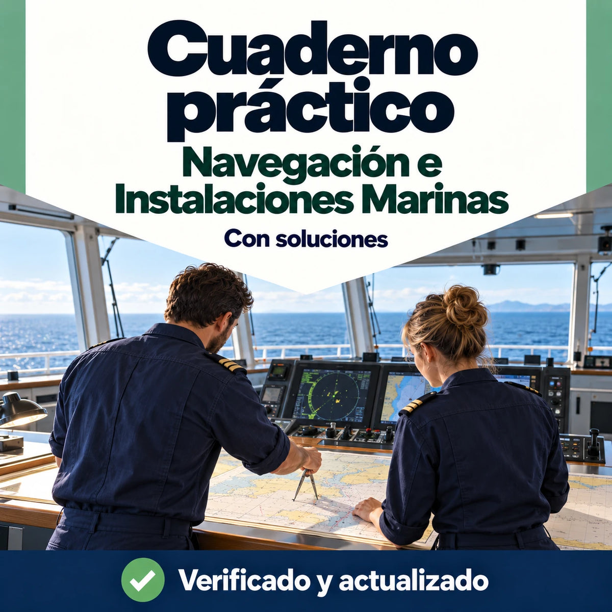 Cuaderno práctico de Navegación e Instalaciones Marinas FP con soluciones; dos profesionales trazando una ruta en el puente de un buque.