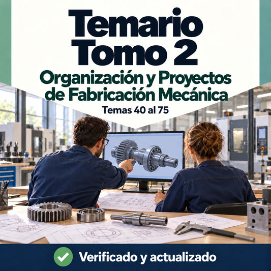 Temario de Organización y Proyectos de Fabricación Mecánica FP, tomo 2, temas 40 al 75, con profesionales revisando un diseño mecánico.