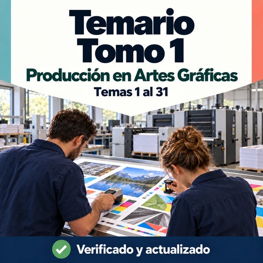 Temario de Producción en Artes Gráficas FP, tomo 1, temas 1 al 31, con dos profesionales revisando pruebas de impresión.