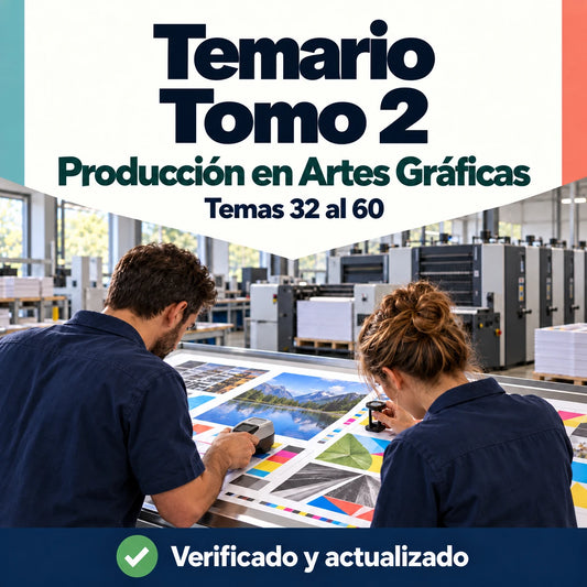 Temario de Producción en Artes Gráficas FP, tomo 2, temas 32 al 60, con dos profesionales revisando pruebas de impresión.