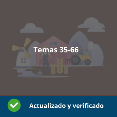 Temario Operaciones y Equipos de Producción Agraria - Temas 35-66  - Verificado y Actualizado