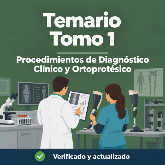 Oposiciones Procedimientos de tomo 1 teoría Diagnóstico Clínico y Ortoprotésico FP 